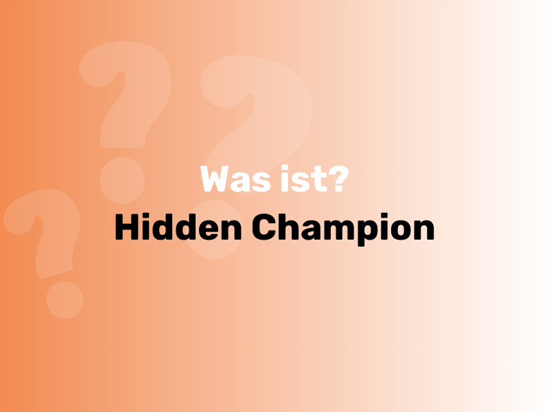 Was ist ein Hidden Champion?