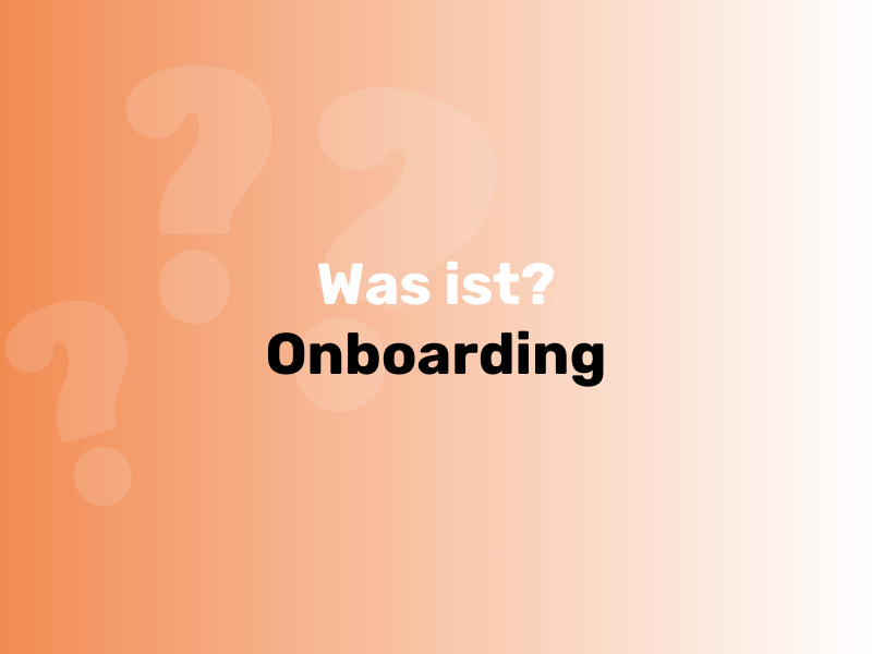 Was ist Onboarding?