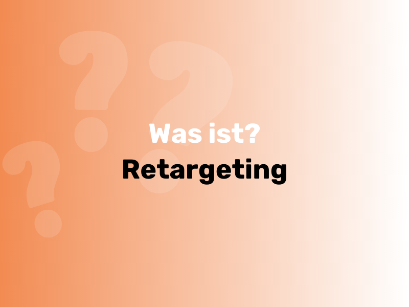 Was ist Retargeting?