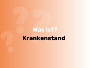 Was ist der Krankenstand? Bedeutung und Berechnung